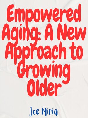 cover image of Empowered Aging